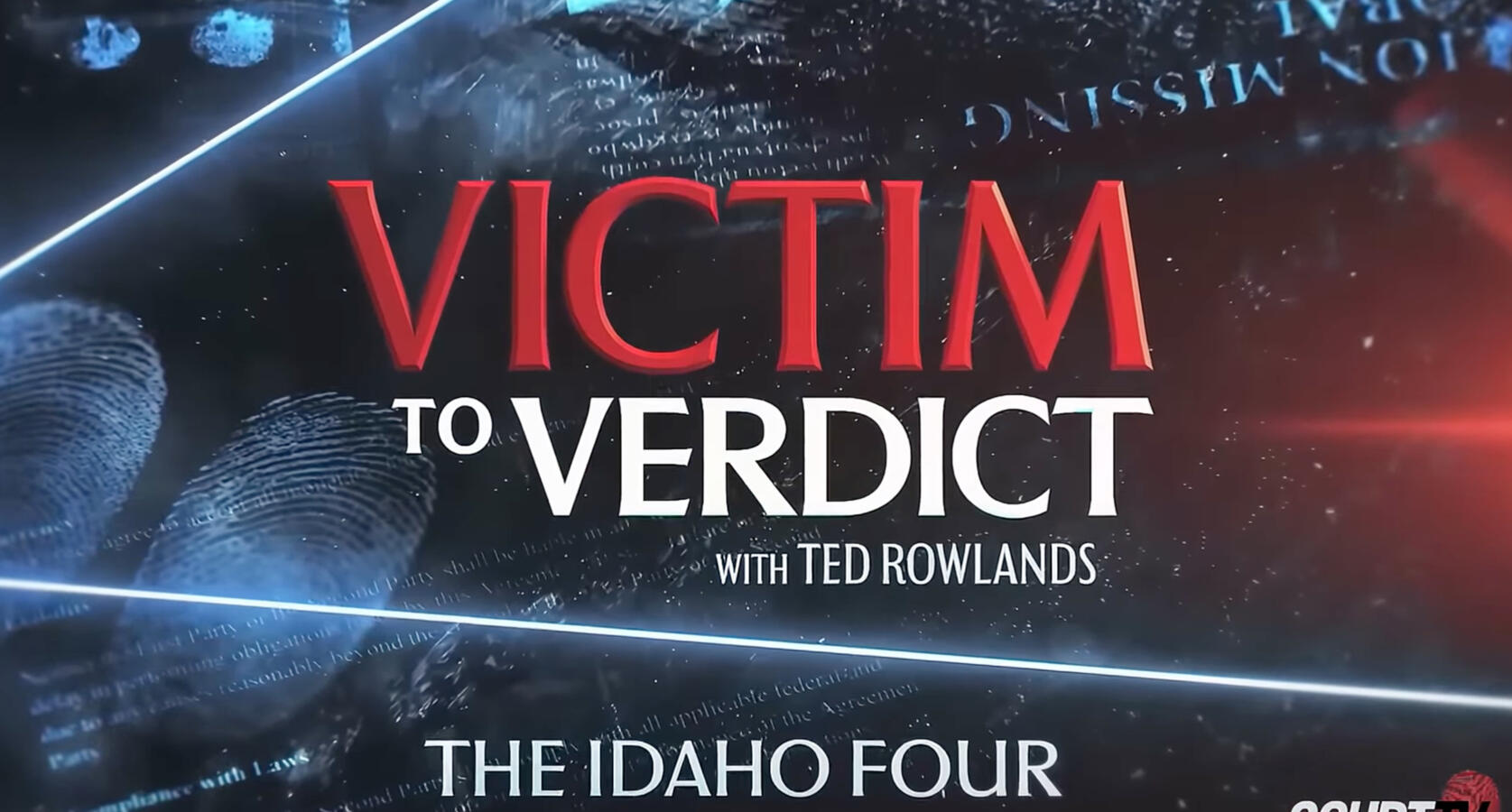 Victim to Verdict: The Idaho Four Victim to Verdict: The Idaho Four